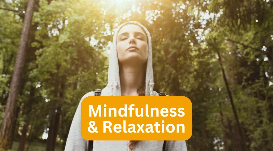 Mindfulness & Relaxation